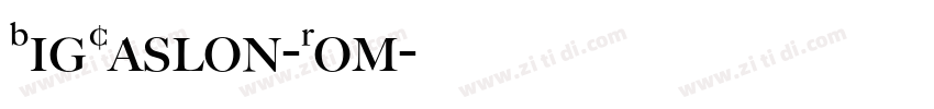 BigCaslon-Rom字体转换