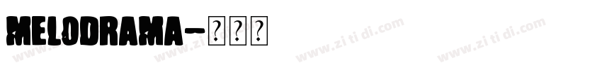 Melodrama字体转换