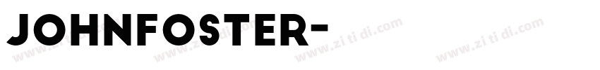 Johnfoster字体转换