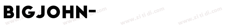 BigJohn字体转换