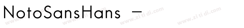 NotoSansHans字体字体转换