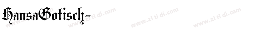 HansaGotisch字体转换