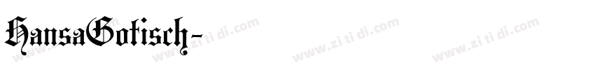 HansaGotisch字体转换