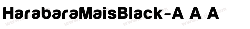 HarabaraMaisBlack字体转换