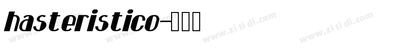 hasteristico字体转换