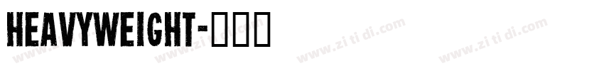 heavyweight字体转换 heavyweight字体转换