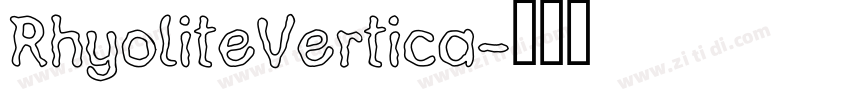 RhyoliteVertica字体转换