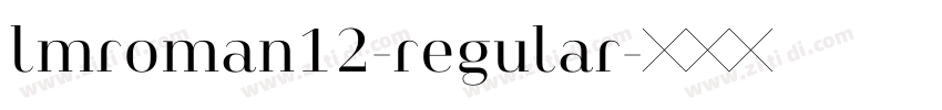 lmroman12-regular字体转换