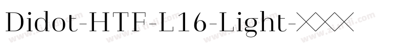 Didot-HTF-L16-Light字体转换