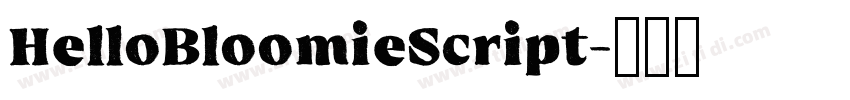 HelloBloomieScript字体转换
