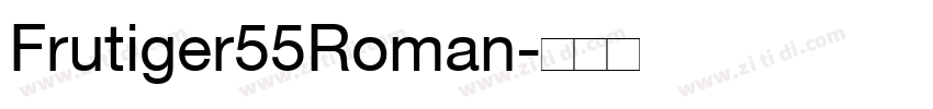Frutiger55Roman字体转换