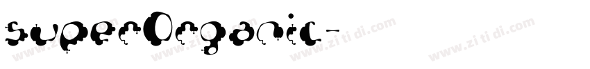 superOrganic字体转换