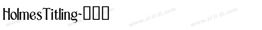 HolmesTitling字体转换