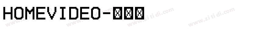 HomeVideo字体转换