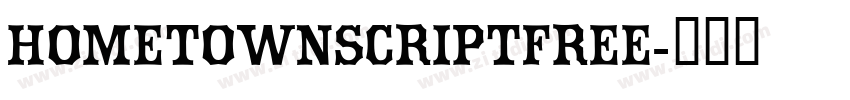 HometownScriptFree字体转换