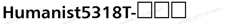 Humanist5318T字体转换