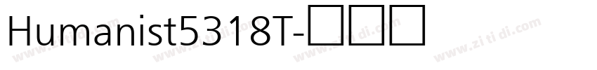Humanist5318T字体转换