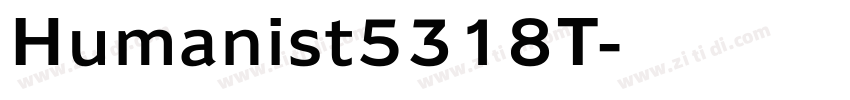 Humanist5318T字体转换