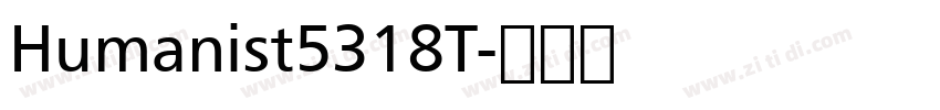Humanist5318T字体转换