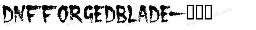 DNFForgedBlade字体转换
