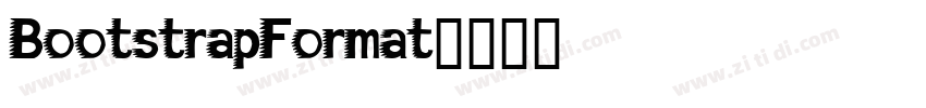 BootstrapFormat字体转换