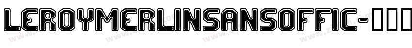 LeroyMerlinSansOffic字体转换