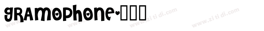 gramophone字体转换