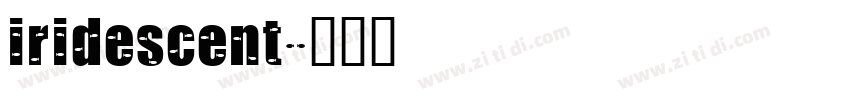 iridescent字体转换