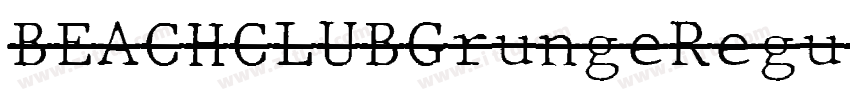 BEACHCLUBGrungeRegul字体转换