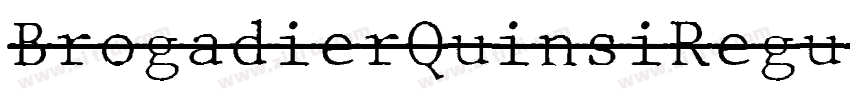 BrogadierQuinsiRegul字体转换