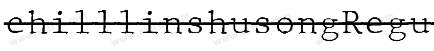 chilllinshusongRegul字体转换