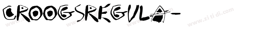 CroogsRegula字体转换 CroogsRegula字体转换