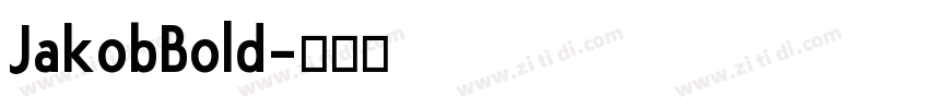 JakobBold字体转换