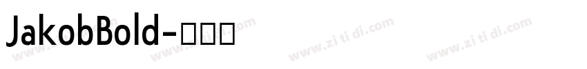 JakobBold字体转换