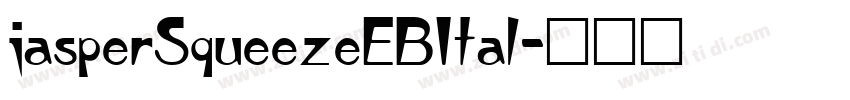 jasperSqueezeEBItal字体转换