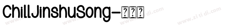 ChillJinshuSong字体转换