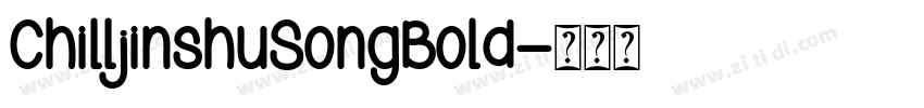 ChilljinshuSongBold字体转换