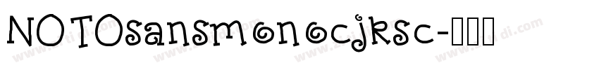 NOTOsansmonocjksc字体转换