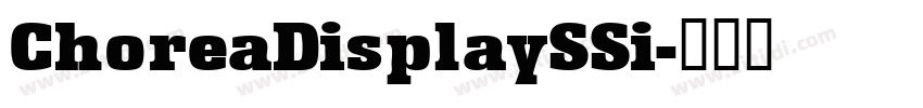 ChoreaDisplaySSi字体转换 ChoreaDisplaySSi字体转换