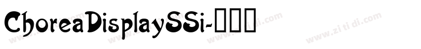 ChoreaDisplaySSi字体转换 ChoreaDisplaySSi字体转换