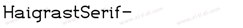 HaigrastSerif字体转换
