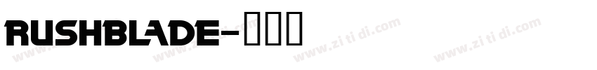 rushblade字体转换