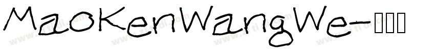 MaoKenWangWe字体转换