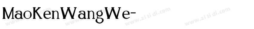 MaoKenWangWe字体转换