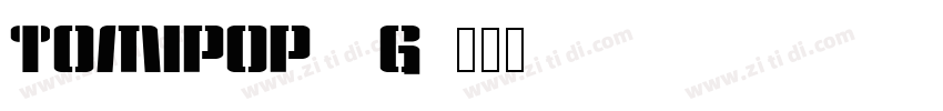 Tomipop__G字体转换