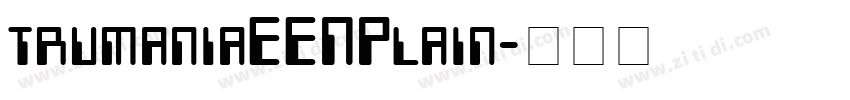 trumaniaEENPlain字体转换