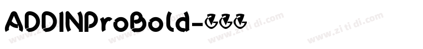 ADDINProBold字体转换