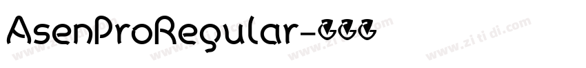 AsenProRegular字体转换