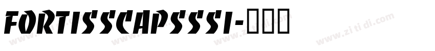 FortisSCapsSSi字体转换