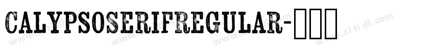 CalypsoSerifRegular字体转换